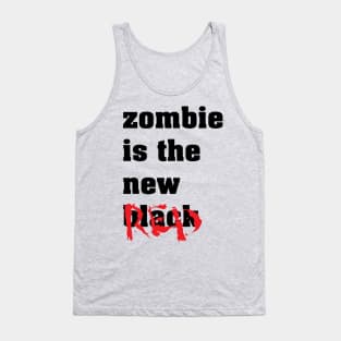 Zombie Is The New Red - Zombie Zombies Tank Top